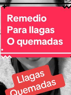 Remedio que puede atudar con llagas quemadas dolor #enfermedad #dolor #remedioscaseros #fyp #paratii #laregia #quemadas 