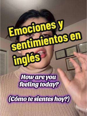 ¿Cómo te sientes hoy? 🌈💬 Exploremos juntos el mundo de las emociones y sentimientos en inglés. ¡Comparte cómo te sientes en los comentarios en inglés de acuerdo con este vocabulario! 😊❤️  #AprendeEnTikTok #AprendeConTikTok #aprenderingles #aprendeingles #Sentimientos #Emociones #CómoTeSientes #EmocionesDiarias #ConexionesHumanas #BienestarEmocional #ExpresaTusSentimientos #SaludMental