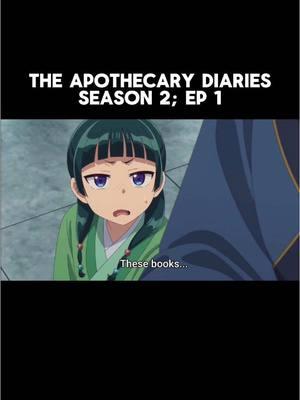 Anime: The Apothecary Diaries #theapothecarydiaries #theapothecarydiariesanime #season2 #theapothecarydiariesseason2 #kusuriyanohitorigoto #kusuriyanohitorigotoseason2 #ep1 #anime #animefyp #anifyp #weeb #weebnation #animeweeb #animerecommendations #newanime2025 #anime2025 #animes 