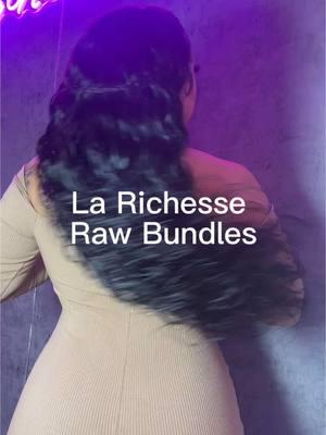 La Richesse Bundles✨  LuxeNoireÈtoile📍  #rawhair #rawhairextensions #fyp #rawhaircompany #hair #rawwavyhair 