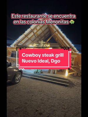 🤠🥩#cowboy #restaurant #dondecomer #nuevoideal #durango #menonitas 