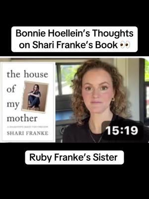 Ruby Franke‘s sister Bonnie Hoellein  shares her thoughts on Shari Franke‘s book, The House of My Mother. Bonnie defends family vlogging. #bonniehoellein #sharifranke #book #rubyfranke #thehouseofmymother #8passengers #kevinfranke #chadfranke #familyvloggers #protectchildren #privacy #onlinesafety ##greenscreenvideo##fyp 