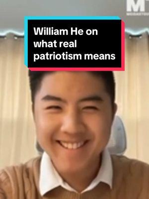 Do you agree with @William He? What do you think “real patriotism” is? ✅🇺🇸 #dreamforamerica #meidastouch #williamhe #charliekirk #maga #conservative #college #liberal #politics #leftwing #rightwing #progressive #student #libertarian #leftist #education #genz #liberalism #maga #maha