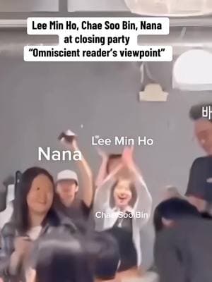 Lee Min Ho,Chae Soo Bin,Nana tại tiệc đóng máy phim “Toàn trí độc giả” #chaesoobin #leeminho #nana #omniscientreadersviewpoint 