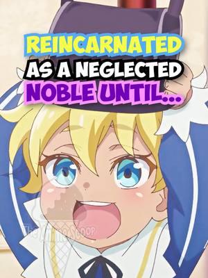 Reincarnated as a Neglected Noble is a new comedic isekai anime about a dude who is a terrible older brother until he regains memories of his past life, coming out this July 2025! #reincarnatedasaneglectednoble #shirobutakizoku #isekaianime #fantasyanime #comedyanime #animenews #upcominganime #theanimescoop