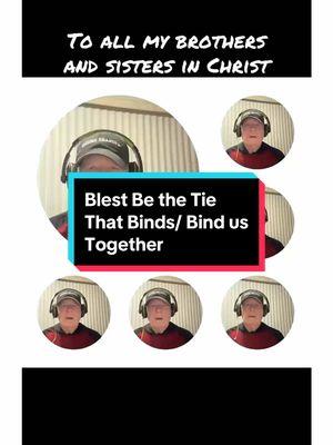 Blest Be the Tie That Binds/Bind Us Together #acapella #singinggrandpa #blestbethetiethatbinds #bindudtogether #hymns #fyp