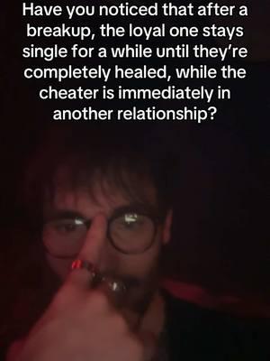 #relatable #breakup #loyal #cheater #Relationship #healed 