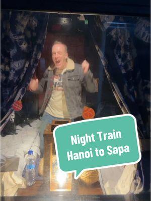 Hanoi to Sapa Night Train, Vietnam 🇻🇳 #kopete #tiktokmyanmar #myanmar #thankyoumyanmar What’s the night train like? Basically, it’s great. 