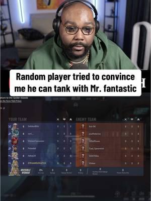 Random player tried to convince me he can tank with Mr. fantastic #eyegameuwatch #fyp #viralvideo #marvelrivals #gameplay #ps5 #xbox #tiktokgaming #funnyvideo #lol #misterfantastic 