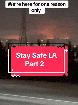 Stay Safe LA Part 2 #LA #californiafire #lafire #fire #palisadesfire #eatonfire   #sunsetfire #malibufire #doctordotarmy #pacificpalisades #malibu #altadena #hollywoodhills #staysafela 