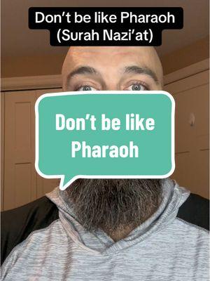 Don’t be like Pharaoh (Firaoun) #islam #muslim #muslimtiktok #quran #tafsir #moses #pharaoh #musa #dawah #arrogance 