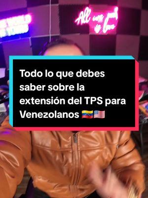 Todo lo que debes saber sobre la extensión del TPS para Venezolanos 🇻🇪🇺🇸  #inmigracion #noticiasuscis #tpsparavenezolanos #tpsvenezuela #tpsvenezolanos #tpsaprobado #tpsregistration #permisodetrabajousa 