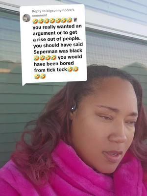 Replying to @bigsonnymoore #SheThinkSheFunny #UnapologeticallyQui #Boondifferousness #HeHesAndHaHas #laughwithme #laughteristhebestmedicine #laughinsteadofcry #IMHAVINGFUNBEINGME #funny #comedy #superman #dccomics 