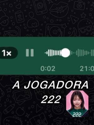 Você não é a jogadora 222 mas… #audios #round6 #netflixbrasil #jogadora222 