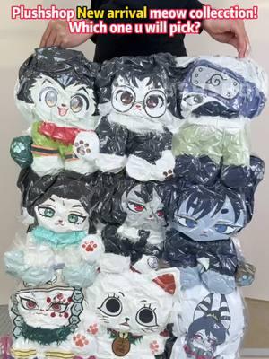 Plushshop New arrival meow collection!#sebastian #sebastianstan #blackbutler #blackbutlercosplay #kakashi #gon #hunterxhunter #okarun #okarundandadan #dandadan #shiqingxuan #tgcf #tengen #demonslayer #juju#jjk #helluvaboss #hazbinhoteledit #anime #plushies #fyp 