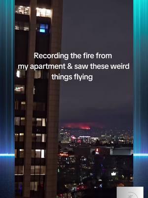 Strange anomalies in DTLA during the  fires. What is going on? Video @WannaWander Kenward #theparanormalchic #lafire #dtla #ufo #booms #california #paranormal #paranormalinvestigation #fyp  