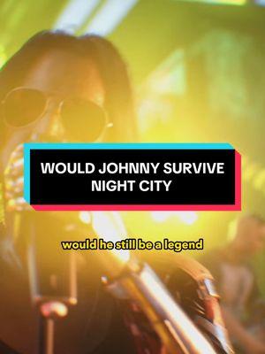 Would Johnny survive in Night City? #games #videogames #videogame #gaming #game #cyberpunk2077 #cyberpunk #cyberpunkedgerunners #phantomliberty #cyberpunk2077gameplay 