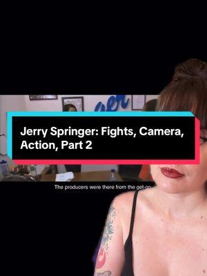 Jerry Springer: Fights, Camera, Action, Part 2 #jerryspringer #documentary #netflixdocumentary #early2000s #90s #daytimetv  #greenscreenvideo #greenscreen 