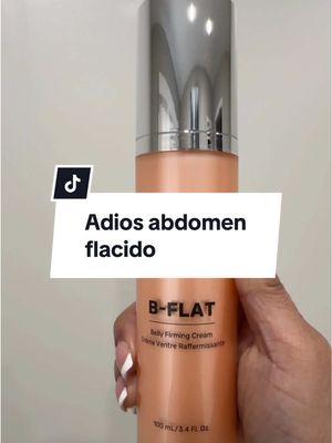 B- flat clinically proven belly , , firming cream, reafirma piel flácida y estrías #bflatcream #bflatbellycream #estrias #flacidezabdominal #estriasdespuesdelembarazo 