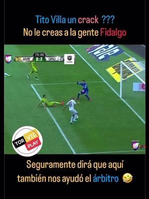 @torvic.play    ——————   Fidalgo cree que Tito Villa fue un crack !!! Aquí la respuesta… 😬 este tipo que le tira tanto al América no fue la gran cosa en el futbol y busca fama a costa del Ame.   ——————   #america #clubamerica #fidalgo #titovilla #villa #tito #cruzazul #chemo #cruzazulfc #queretarofc 