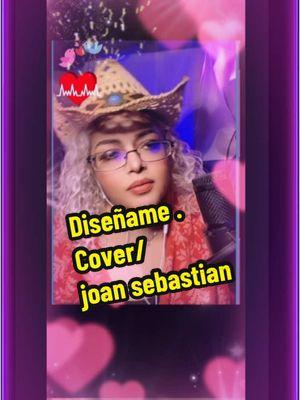 #diseñame #joan sebastian #ritascovers #quehacesrita1 