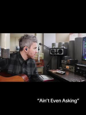 “Ain’t Even Asking” I wrote this with @kenneth.c.hart and @leahblevinsmusic  I recorded it during the tennesee snow day yesterday and felt like someone needed to hear it(besides me) Let me know what you think, I Love this one.  #songwriter #songwritersoftiktok #nashville #nashvillesongwriter #countrymusic #countrymusicsongwriter #producer #telefunkenmics #martinguitar  #fyp #foryourpage #bedroomproducer #homerecordingstudio #publishing #hitsong @Leah Blevins 