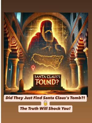 Did They Just Find Santa Claus's Tomb?! 🎅 The Truth Will Shock You! Santa Claus might be more than just a holiday legend! Archaeologists in Turkey uncovered a tomb they believe belongs to St. Nicholas, the real-life figure behind Santa. But why was his true resting place hidden for centuries? And what secrets could it hold? Dive into this mind-blowing discovery and decide for yourself—fact or conspiracy? 🎄✨ #HistoryMysteries #SantaClaus #StNicholas Santa Claus, St. Nicholas, history mysteries, ancient discoveries, Turkey tomb, historical conspiracies, hidden history, mysterious finds, archeology news, Christmas history, holiday legends, truth revealed #SantaClaus #HistoryMystery #StNicholas #HiddenTruth #ArcheologyFind #AncientMysteries #ChristmasSecrets #ConspiracyTheory #HolidayLegends