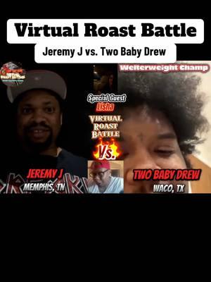 VIRTUAL ROAST BATTLE‼️ @JeremyJ the comedian vs. The Welterweight Champ @twobabydrew 🔥🤣 Special Guest @chinkylishaa  Who you think won? COMMENT BELOW 👇🏾 If you’re interested in Virtual Battling DM the page now‼️ #roastcomedy #roastbattle #roastbattles #comedy #anyonecangetit #justjokes #justcomedy #fyp #fy #foryoupage #fortworthtx #birmingham #sanjose #virginia #pompano #louisiana #pensacola #batonrouge #wacotexas #entertainment