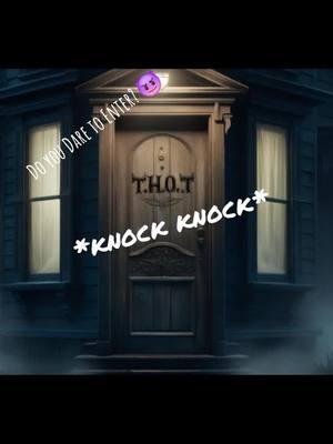 Do you dare enter? T.H.O.T. #stayscared #intrubblewelust #darkromance #THOT