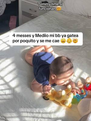 Tummy time si funcionan mi bb de 4 messes y media ya gatea de  🥹2 beses al dia se Los puedes hacer de 5 minutos #tummytime #bebe#4month #MomsofTikTok #karofitsmom23 #