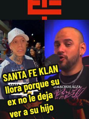 SANTA FE KLAN llora porque su ex no le deja ver a su hijo #modoguerra #miscompas #el_temach #eltemach 