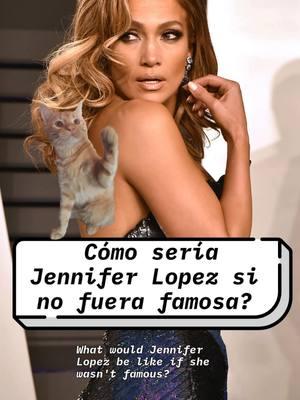 Cómo sería Jennifer Lopez sin ser famosa? #jlo #jenniferlopez #jennifer #jlovida #entretenimiento #humor #comparacion #famosos #cantantes #tiktokpost #fy 