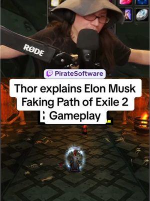 Thor explains Elon Musk Faking Path of Exile 2 Gameplay #piratesoftware #gamedev #elonmusk #pathofexile2 