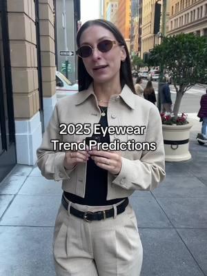 What are your 2025 trend predictions? 👀🕶️#eyeweartrends #trendingeyewear #2025fashion #fashiontrends #trendpredictions #trendpredictions2025 #fyp #creatorsearchinsights 