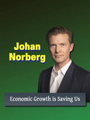 Anti-capitalist activists now claim our “addiction to economic growth” will KILL us.   Seriously?   Johan Norberg pushes back: “Growth isn’t killing us, it’s SAVING us.”  #freemarket #capitalism #economicgrowth @Cato Institute #interviewclips 