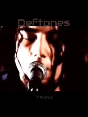 #7Words #Adrenaline #Deftones 