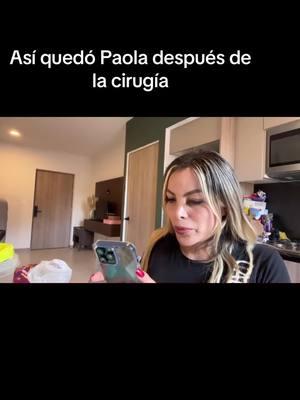 Paola después de la cirugía @Paola Patitas #paoladdlasperdidas #paolitasuarez #lasperdidas #paolitapatitasdel3ymedio #salmitabebe 