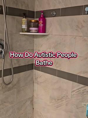 If you didn't know, this is how Autistic people bathe #FYI #autism #neurodivergent #specialneeds #Darius #bath #shower 