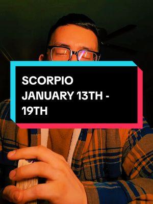 SCORPIO ♏️ January 13th - 19th Tarot Reading  #scorpio #scorpiotarot #scorpiotarotreading #scorpiozodiac #scorpiosun #scorpiomoon #scorpiorising #scorpiohoroscope #scorpios #scorpio2025 #scorpio♏️ #scorpioreading #scorpioweeklyhoroscope #scorpioenergy #scorpiogirl #scorpiogang 