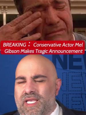 BREAKING： Conservative Actor Mel Gibson Makes Tragic Announcement #donaltrump #kamalaharris #explainamerica #cnnnews #melgibson