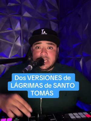 Dos VERSIONES de LÁGRIMAS de SANTO TOMÁS #djkeru #guatemalalinda 