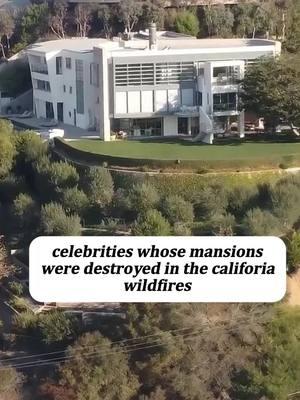 Celebrities Whose Mansions Were Destroyed in the California Wildfires#celebrity #CaliforniaWildfires #BenAffleck #LadyGaga #JohnGoodman #milestelleredit #reesewitherspoonedit #JamesWoods #chrispratt 