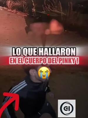 lo que hallaron en el cuerpo del pinky! #elpinky #influencer #pinky #famosos #_elpinky #dpaul04_ #luto #dep #qepd #news #noticias #viral #fyp #foryou 