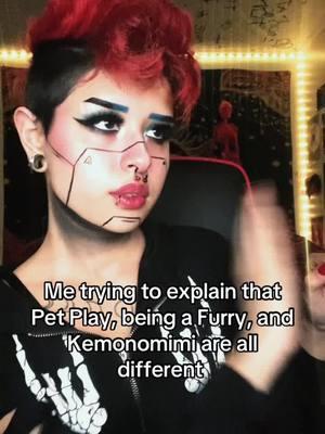 ~ Some of you need to be educated Fr 🙄~  #nonbinary #fyp #cybermakeup #petplay #kemonomimi #furry 