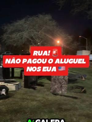 Rua , não pagou o aluguel nós EUA, pessoal te manda para fora.  #aluguel #brasileirospelomundo #brasileirosnoseua #vidanoseua 