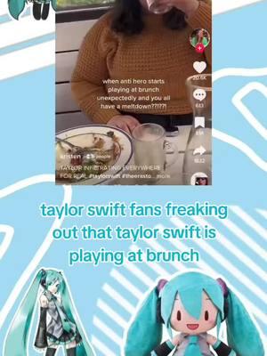 taylor swift fans freaking out that taylor swift is playing at brunch || #hatsunemiku #croppedmeme #croppedvideo #croppedmemes #croppedvideos #miku #croppedvid #croppedvids #croppedfunnymeme #funnymeme #projectsekai #projectdiva #vocaloid #hatsunemikuvocaloid #meme #fyp #fypage #stantwitter #xyzabc #cropped #memes #hatsunemikucrops #mikucrops #colorfulstage #pjsekai #hatsunemikucolorfulstage #taylorswift 