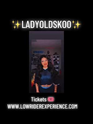 OK MI JENTE GET YOUR TICKETS TO SEE YOUR FAV HOMEGIRL HOMEGIRL FROM AROUND THE WAY ✨🥰 @ www.Lowriderexperience.com  IM SO HONORED AND EXCITED TO BE APART OF SUCH A WONDERFUL JENTE THAT LOVE WHAT I LOVE MUSIC CULTURE THE CARS OLDIES ARE FOREVER AYE ✨✨✨💙🥰 #homegirls #oldskoo #oldies #fypシ #bviral #singersongwritersoftiktok  #lowridersupershow  @Lowrider Magazine @ladysynful 