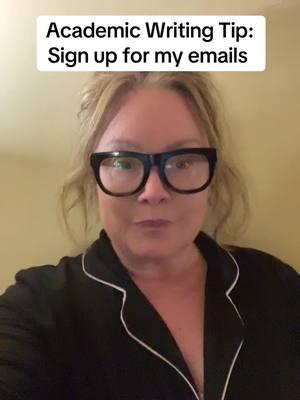 Academic Writing Tip: Sign up for my email list #academicwriting #professorsoftiktok #gradstudent #gradschool #academicsoftiktok #peerreviewedarticles 