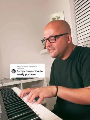 Replying to @Esteli Mencias  #estoyconvencido #pianistascristianos #samygalipiano #coverscristianos 