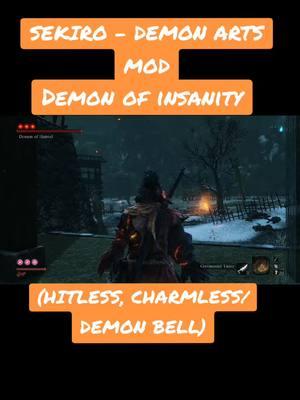 this mod is crazy but fun. #fyp #foryoupage #viral #soulslike #souls #gaming #sekiro #sekiroshadowsdietwice #nohit #hitless #mod #charmless #demonbell #demonarts #bossfight #boss #demonofhatred #demonofinsanity #fast  #demon 